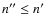$n''\leq n'$