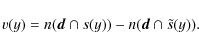\begin{displaymath}v(y)=n({\vec d}\cap s(y)) - n({\vec d}\cap \tilde{s}(y)).
\end{displaymath}