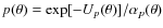 $p(\theta)=\exp[-U_{p}(\theta)]/\alpha_{p}(\theta)$