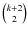 ${k+2 \choose 2}$