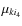$\mu_{k i_4}$