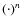 $(\cdot)^{n}$