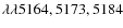 $\lambda\lambda 5164,
5173, 5184$
