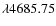 $\lambda 4685.75$
