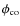 $\phi _{{\rm co}}$
