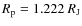 $R_{\rm p}=1.222\ R_{\rm J}$