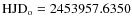 ${\rm HJD}_{\rm o} =2453957.6350$