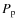 $P_{\rm p}$