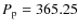$P_{\rm p} = 365.25$