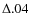 $\Delta \mag = 0.04$