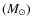 $(M_{\odot})$
