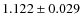 $1.122 \pm 0.029$