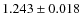 $1.243 \pm 0.018$
