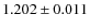 $1.202 \pm 0.011$