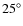 $25^{\circ}$