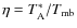 $\eta=T^{*}_{\rm A}/T_{\rm mb}$