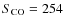 $S\rm _{CO} = 254$