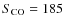 $S\rm _{CO} = 185$