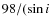 $98/(\sin i$