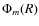 $\Phi_m(R)$