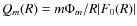 $Q_m(R)=m \Phi_m / R \vert F_0(R) \vert$