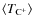 $\langle T_{\rm C^+} \rangle$