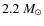 $2.2~M_\odot$
