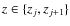 $z\in\{z_j,z_{j+1}\}$