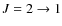 $J = 2\rightarrow 1$