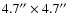 $4.7''\times4.7''$