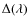 $\Delta (\lambda )$