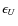 $\epsilon_U$