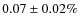 $0.07 \pm 0.02\%$