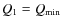 $Q_1=Q_{\min}$
