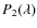 $P_2(\lambda)$