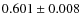 $ 0.601 \pm 0.008 $