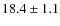 $18.4\pm1.1$