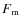 $F_{\rm m}$
