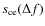 $s_{\rm ce}(\Delta f)$