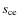 $s_{\rm ce}$