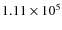$1.11\times10^{5}$