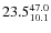 $\rm 23.5_{10.1}^{47.0}$