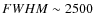 $FWHM\sim2500$
