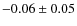 $-0.06\pm0.05$