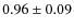 $0.96 \pm 0.09$