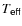 $ T_{\mathsf {eff}}$