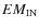 $EM_{\rm IN}$