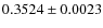 $0.3524 \pm 0.0023$