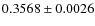 $ 0.3568 \pm 0.0026$