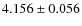 $4.156 \pm 0.056 $